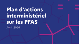 Plan d'actions interministériel sur les PFAS